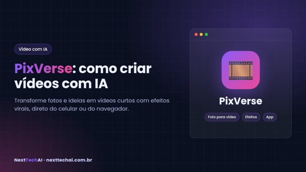 PixVerse: como criar vídeos com IA a partir de fotos e texto
